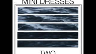 Mini Dresses - Everywhere I Go