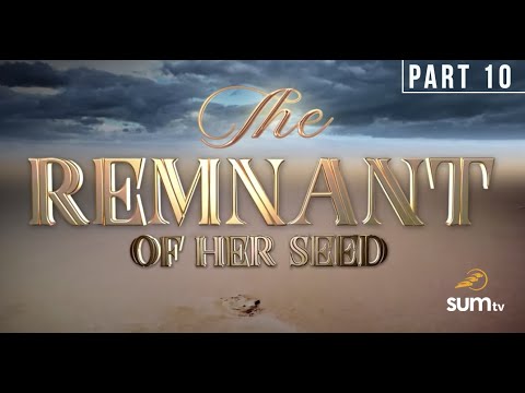10. The Remnant of Her Seed, Pt. 2 by Pr. Stephen Bohr - SUMMIT 2019 "The Remnant Of Her Seed"
