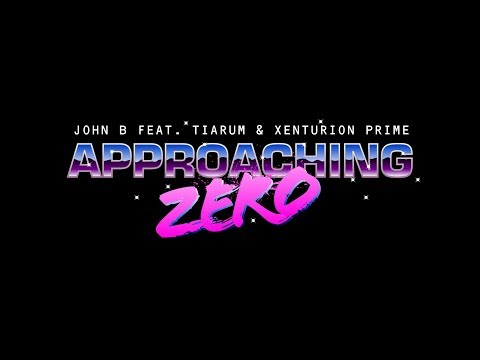 John B ft. Tiarum & Xenturion Prime - Approaching Zero [Official Video]