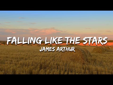 James Arthur - Falling Like The Stars (Lyrics)