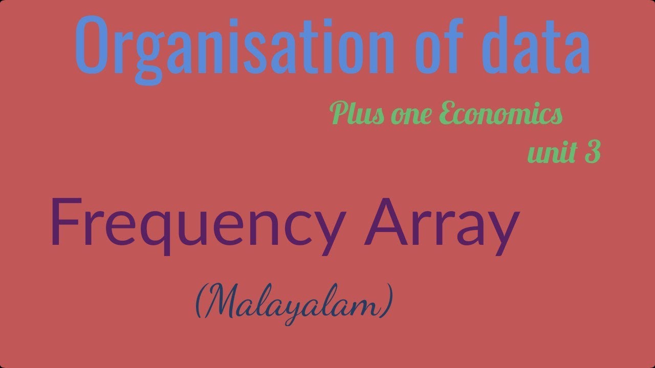 Frequency Array |organisation of data | plus one Economics| Edoeco with SL