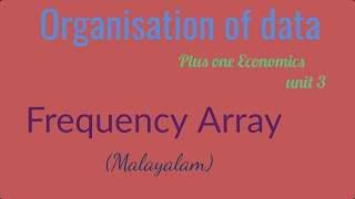 Frequency Array |organisation of data | plus one Economics| Edoeco with SL