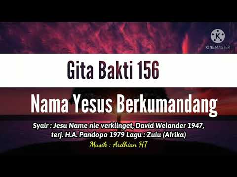 ✔️ GB 156 - Nama Yesus Berkumandang || Jesu Name nie verklinget - David Welander
