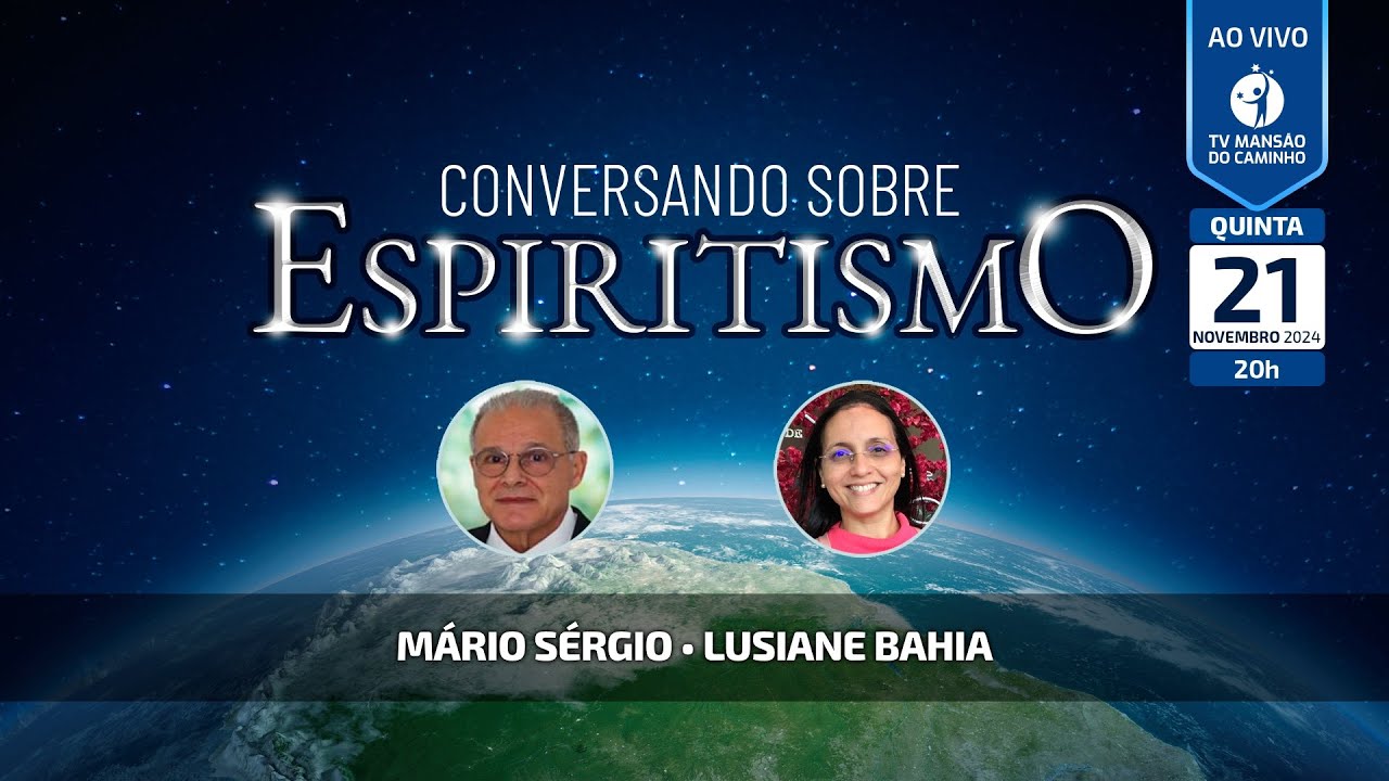 Mário Sérgio e Lusiane Bahia • Conversando Sobre Espiritismo