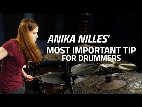 Anika Nilles' Most Important Tip For Drummers