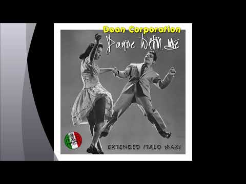 Dean Corporation - Dance With Me (Extended Vocal Club Mix)