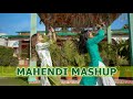 Mahendi Mashup Sangeet Mashup Mahendi Hai Rachne Wali Mahendi Laga Ke Rakhna Salaam E Ishq