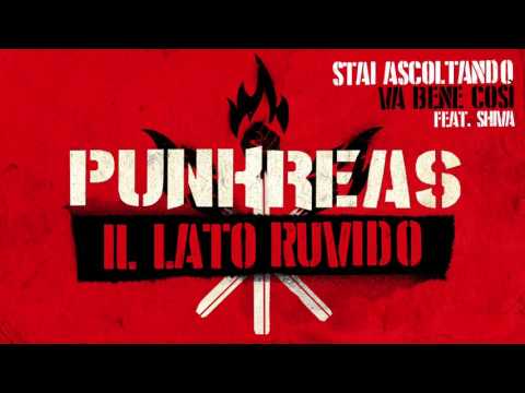 Punkreas feat. Shiva - Va Bene Così