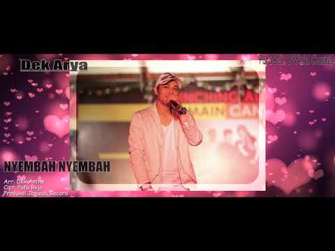 NYEMBAH NYEMBAH - Dek Arya (Official Music Video)