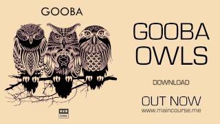 Gooba - Owls (SNACKS.024 // Main Course)