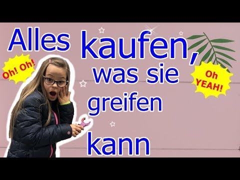 Alles kaufen, was ich greifen kann