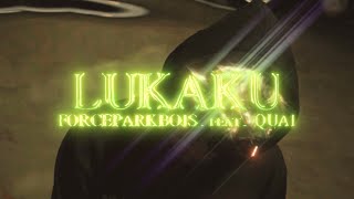 FORCEPARKBOIS - LUKAKU (feat. Quai) [Official Music Video]
