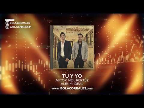 Tu y Yo - Bola Corrales & Carlos Mario Ramirez (Audio Oficial)