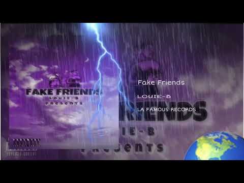 Fake Friends - Louie-B