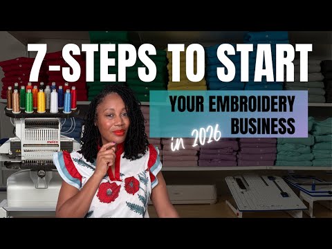 If I Started an Embroidery Business From Scratch, I'd Do These 7 Steps