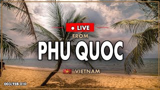 LIVE from Phu Quoc: First Impressions of Vietnam's Island Paradise | The Dufresnes