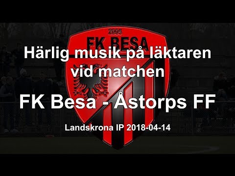Musik på läktaren - FK Besa vs Åstorps FF