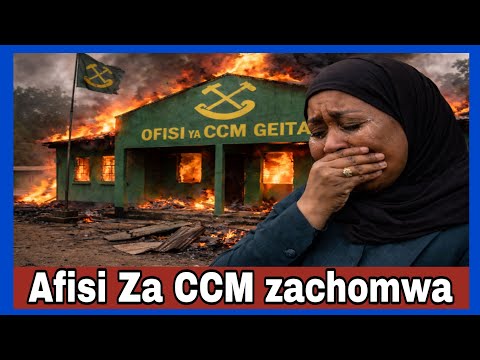 Afisi za CCM zachomwa Usiku Geita Tanzania samia na Kikwete hali mbaya hawatakwi