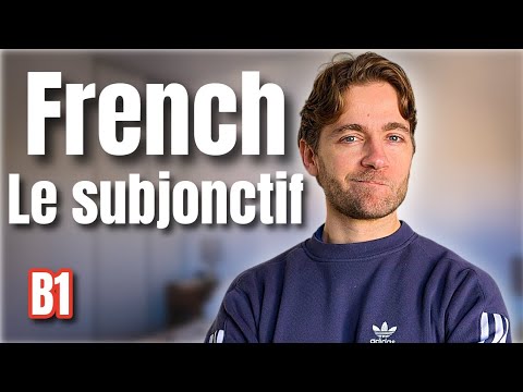 B1 French listening practice: le subjonctif 