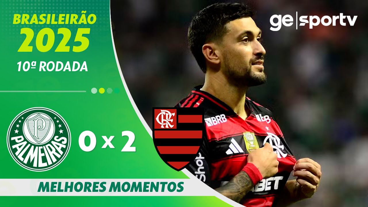 PALMEIRAS 0 X 2 FLAMENGO | MELHORES MOMENTOS | 10ª RODADA BRASILEIRÃO 2025 | ge.globo
