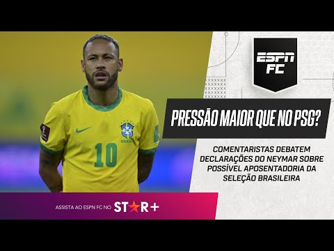 PRESSÃO NA SELEÇÃO É MAIOR QUE NO PSG PARA NEYMAR? ESPN FC debate