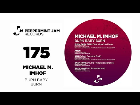 Michael M. Imhof feat. Gramma Funk - Burn Baby Burn