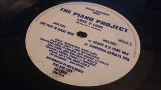 The Piano Project - Love 2 Love (Sammon's Radikal Mix)
