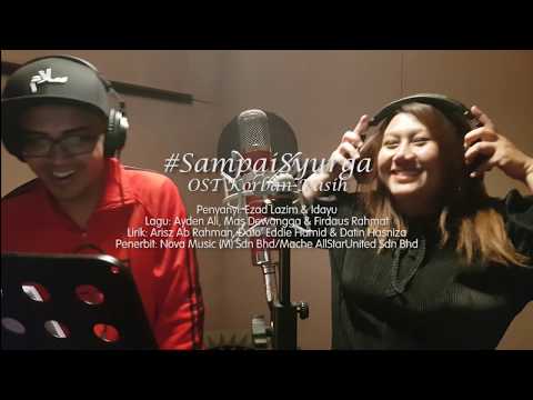 OST Korban Kasih | Sampai Syurga - Ezad Lazim & Idayu | Official Music Video