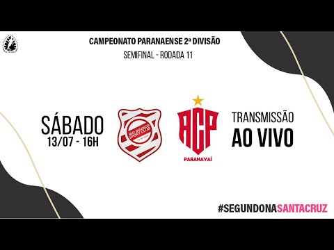SEGUNDONA SANTA CRUZ | Rio Branco x Paranavaí - Semifinal - Volta