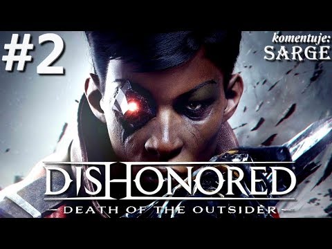 Zagrajmy w Dishonored: Death of the Outsider [PS4 Pro] odc. 2 - Łaźnia Albarca