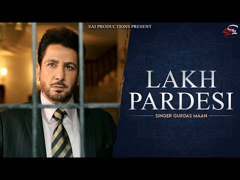 Lakh Pardesi — watch video