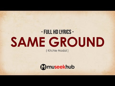 Kitchie Nadal - Same Ground [ FULL HD ] Lyrics 🎵