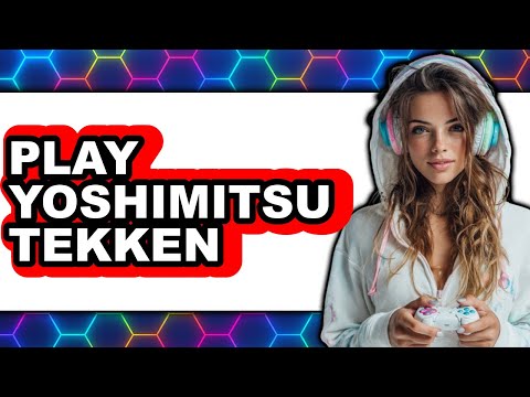 How To Play Yoshimitsu Tekken 8 (Updated)