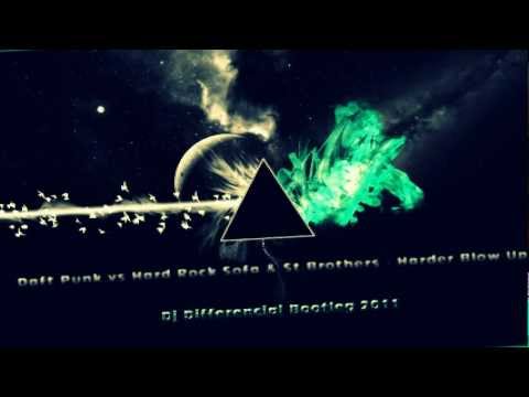 Daft Punk vs Hard Rock Sofa & St Brothers - Harder Blow Up (Dj Differencial Bootleg 2011)