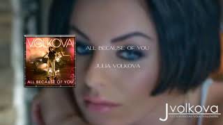 Julia Volkova - All Because Of You [Audio]
