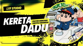 Download lagu Shinchan Sub Indonesia [Kereta Dadu] mp3