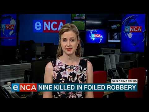 Nine killed in foiled robbery