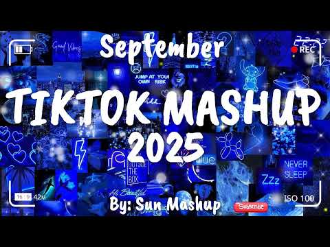 Tiktok Mashup September 💙2025💙 (Not Clean)