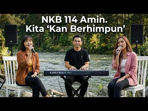 NKB 114 • Apa Kita 'Kan Berhimpun?