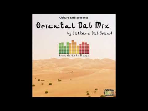 Culture Dub Sound - Oriental Dub Mix