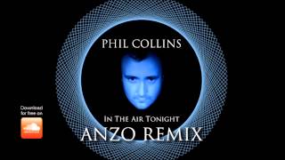 Download lagu Phil Collins - In The Air Tonight (Anzo Bootleg Remix) mp3