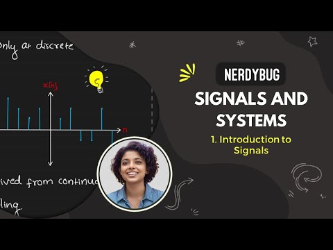 Introduction to Signals | Signals and Systems | NerdyBug | 2024