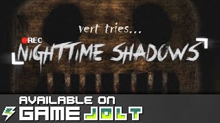 vert tries... Nighttime Shadows | What the flick