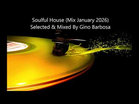 Soulful House Mix January 2026
