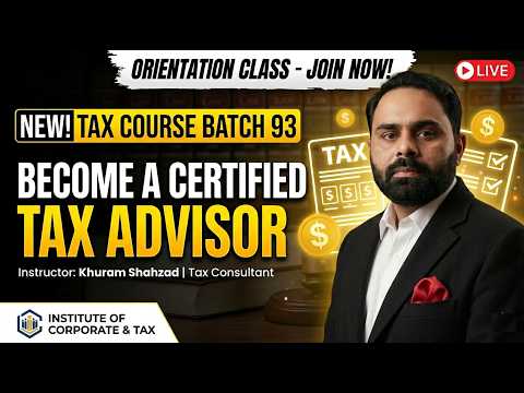 Tax Course Orientation Class| Certified Tax Advisor Course| Islamabad| Batch 93 | Orientation Class