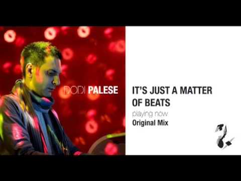 Dodi Palese - It's Just A Matter Of Beats (Original Mix)