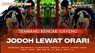 Download lagu TEMBANG KENCAK GAYENG • JODOH LEWAT ORARI • fyp tiktok‼️ remixer by JK MUSIC mp3 Download lagu TEMBANG KENCAK GAYENG • JODOH LEWAT ORARI • fyp tiktok‼️ remixer by JK MUSIC mp3
