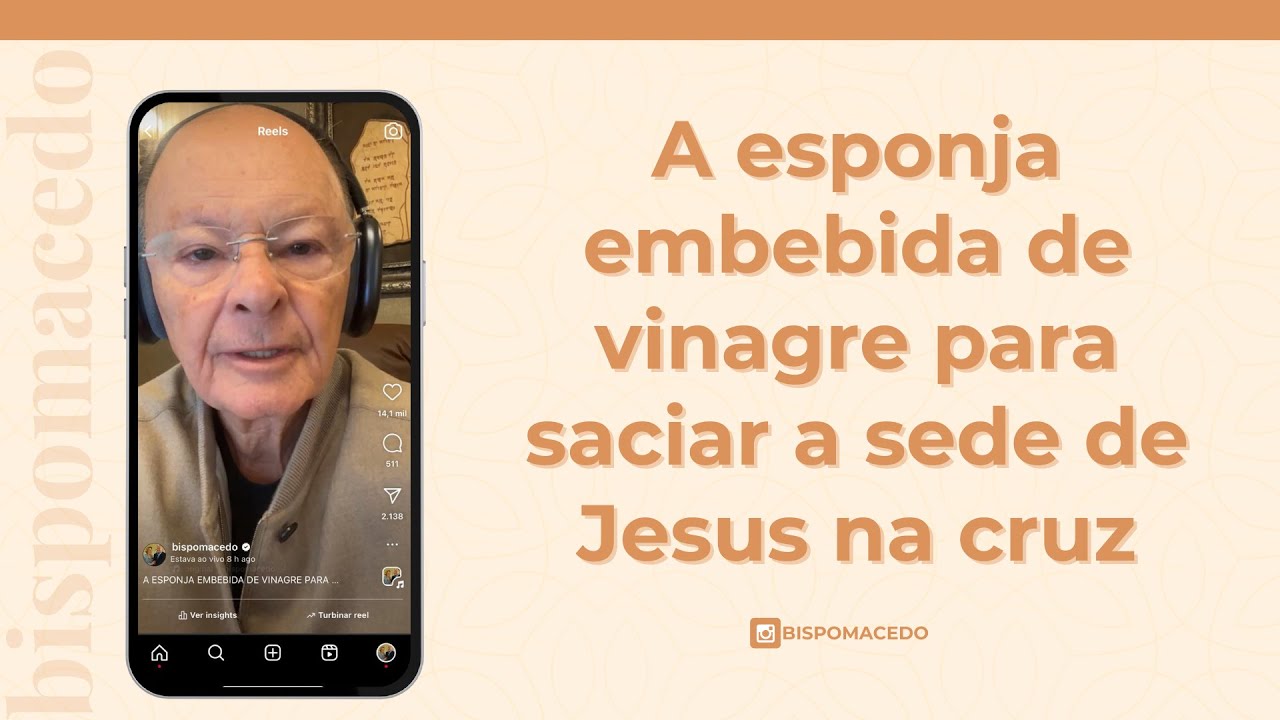 A esponja embebida de vinagre para saciar a sede de Jesus na cruz - Meditação Matinal 10/01/25