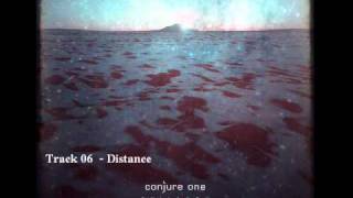 Conjure One - Exilarch Track 06 - Distance