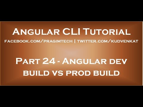 Angular dev build vs prod build